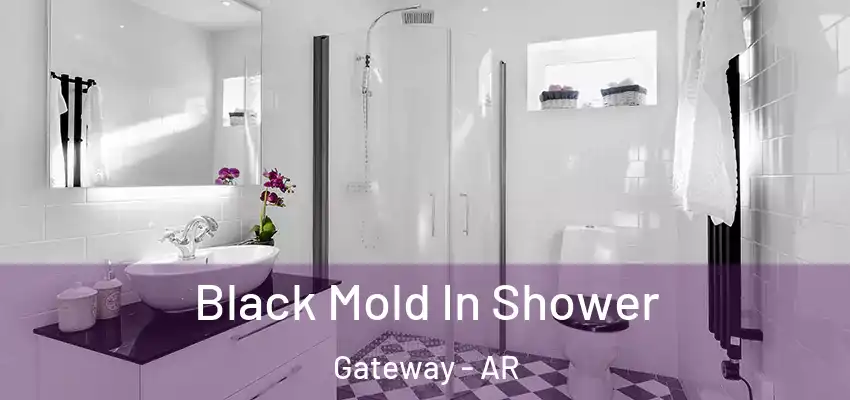  Black Mold In Shower Gateway - AR