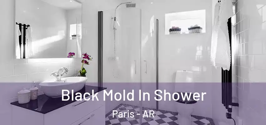  Black Mold In Shower Paris - AR