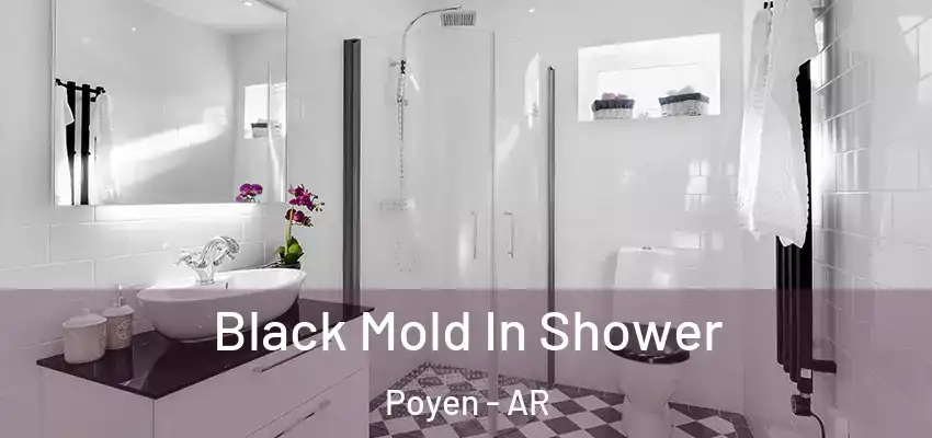  Black Mold In Shower Poyen - AR