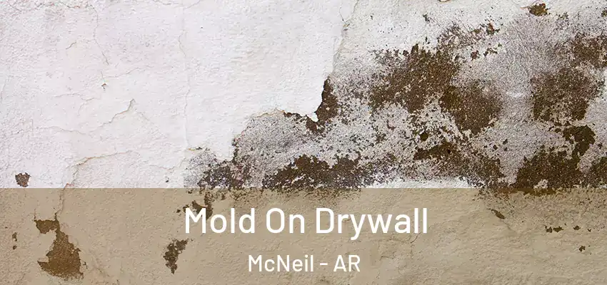  Mold On Drywall McNeil - AR