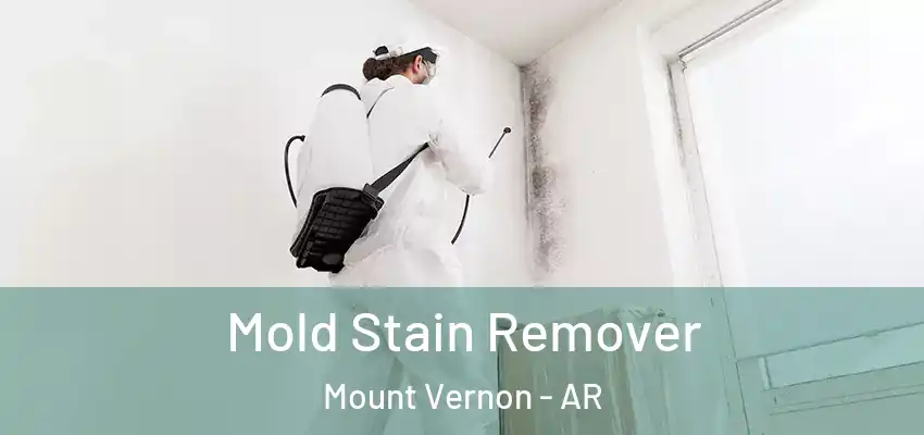  Mold Stain Remover Mount Vernon - AR